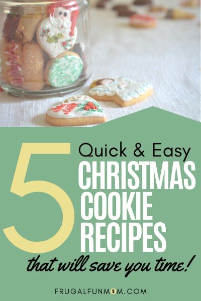 5 Quick & Easy Christmas Cookie Recipes | Frugal Fun Mom