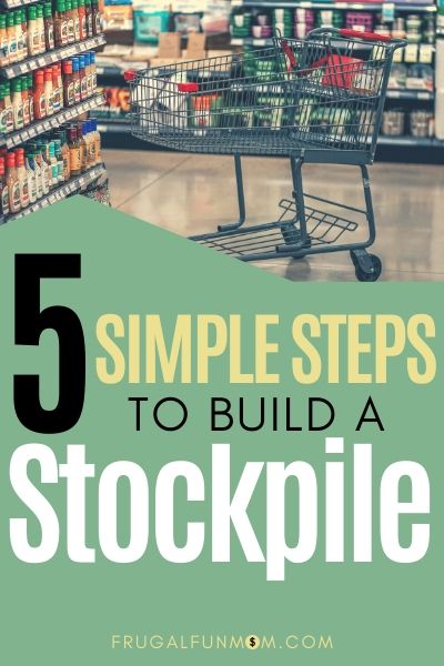 How To Build A Stockpile | Frugal Fun Mom