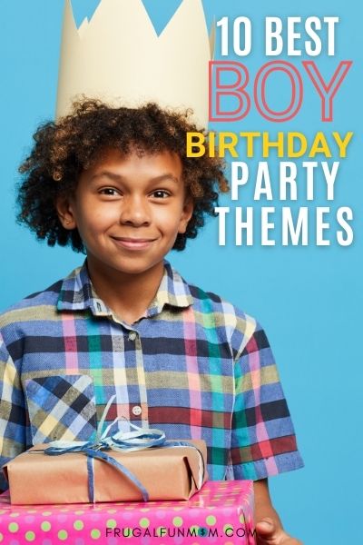 Boy Birthday Party Theme Ideas - 10 Simple & Fun Ideas | Frugal Fun Mom