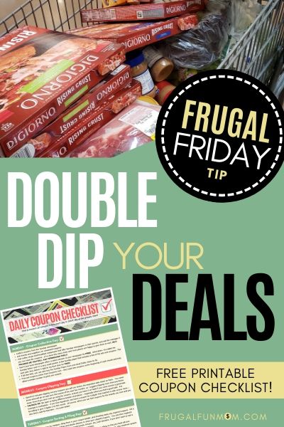 Double Dip Your Deals - Frugal Friday Tip #13 | Frugal Fun Mom