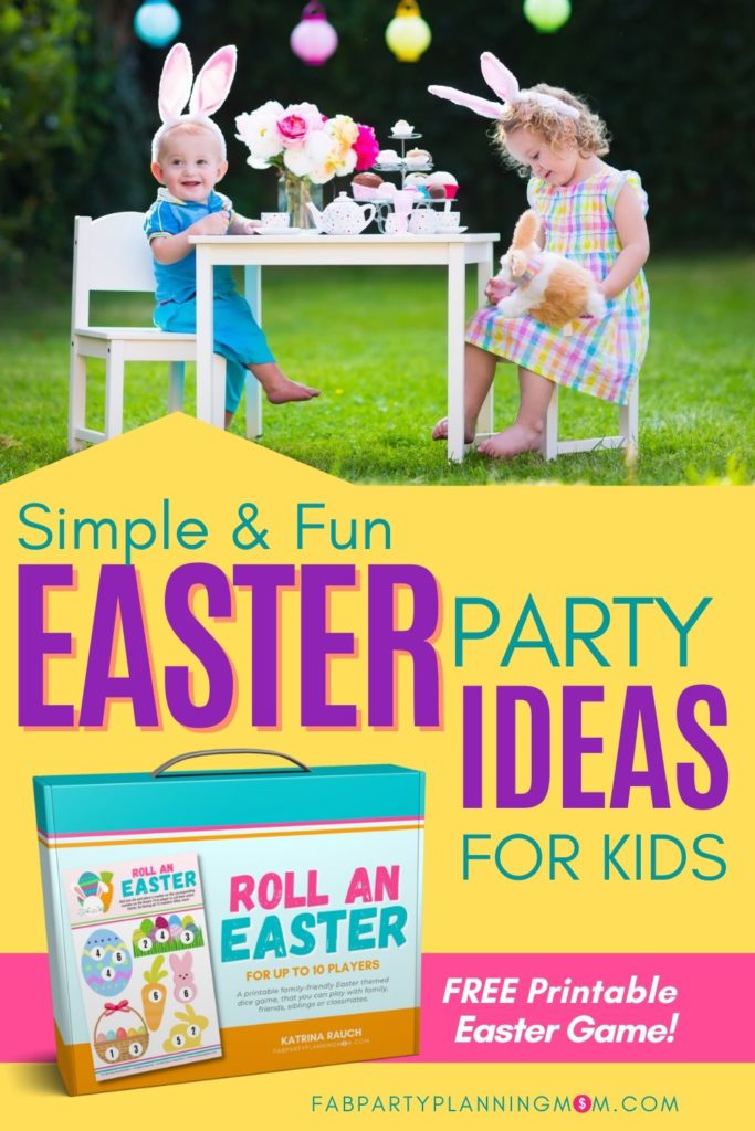 Easter Party Ideas For Kids That Are Simple | FAB Party Planning Mom