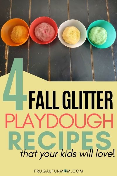 Fall Glitter Playdough - 4 Easy Recipes Kids Will Love! | Frugal Fun Mom