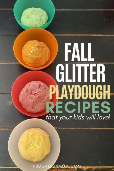 Fall Glitter Playdough - 4 Easy Recipes Kids Will Love | Frugal Fun Mom
