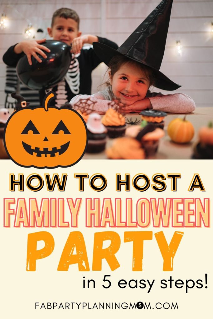 How To Host a Family Halloween Party in 5 Easy Steps | FAB Party Planning Mom