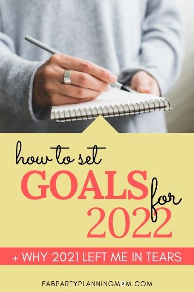 How To Set Goals For 2022 | FAB Party Planning Mom
