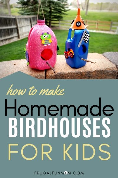 How To Make Homemade Birdhouses For Kids | Frugal Fun Mom