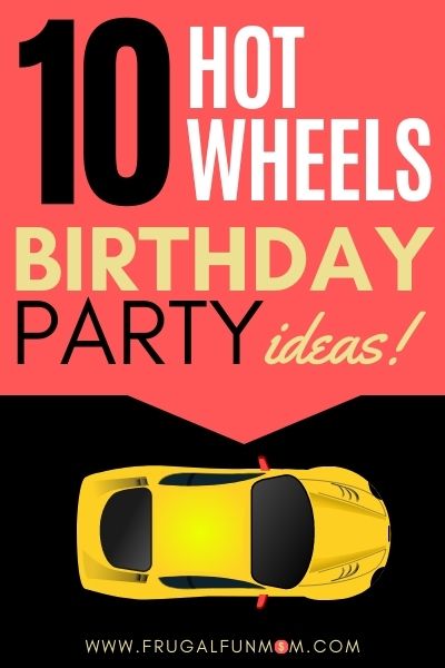 10 Hot Wheels Birthday Party Ideas | Frugal Fun Mom