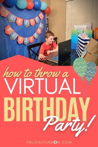 How to Throw a Virtual Birthday Party Your Kid Will Love! | Frugal Fun Mom