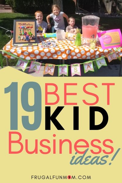 19 Best Kid Business Ideas | Frugal Fun Mom