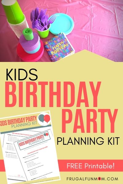 Kids Birthday Party Planning Kit | Frugal Fun Mom 