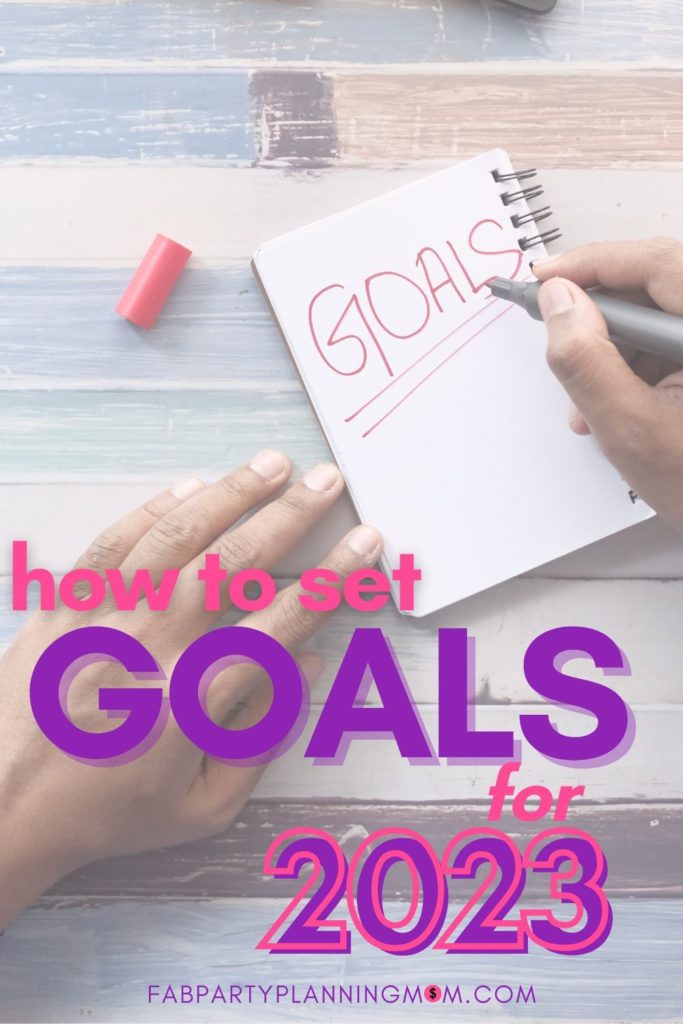 My Goals for 2023 + My Word for the Year | FAB Party Planning Mom