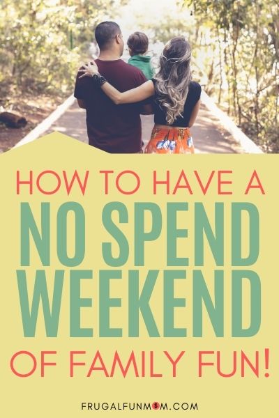 No Spend Weekend Of Family Fun | Frugal Fun Mom