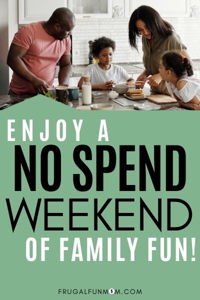 No Spend Weekend Of Family Fun | Frugal Fun Mom