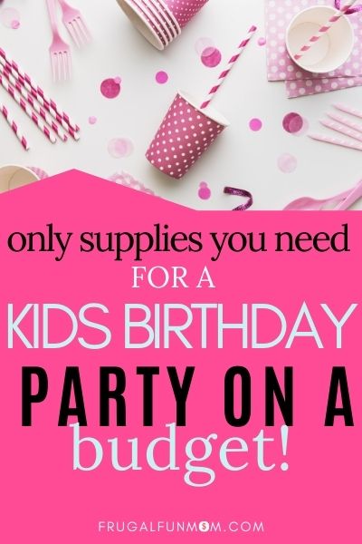 One And Only Party Supplies for A Kids Birthday Party On A Budget | Frugal Fun Mom