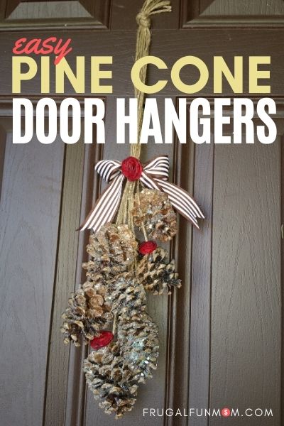 Easy Pine Cone Door Hangers - Frugal Fall Craft Idea | Frugal Fun Mom