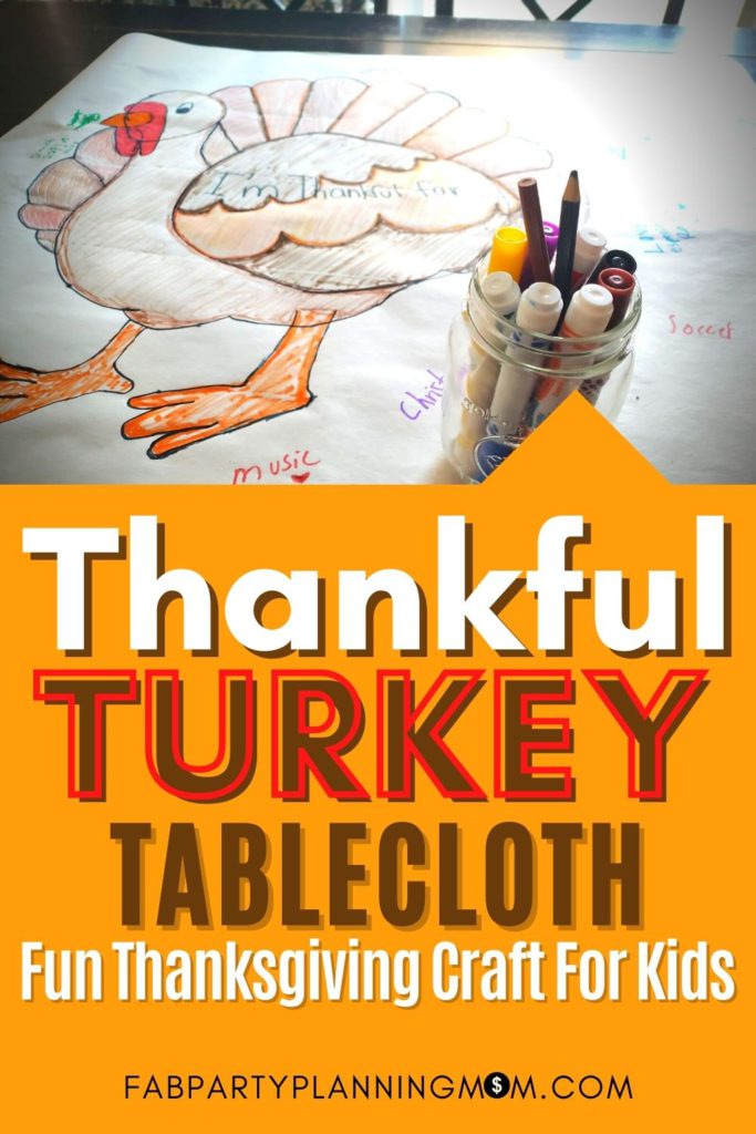 Thankful Turkey Tablecloth - Fun Thanksgiving Craft For Kids | FAB Party Planning Mom