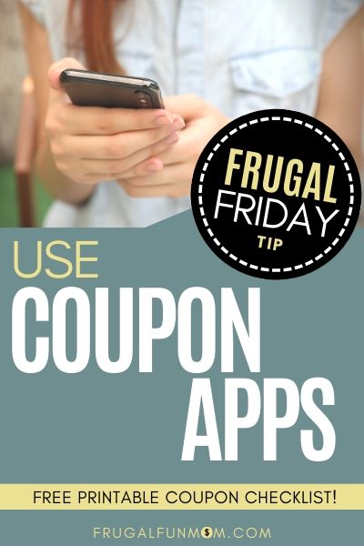 Use Coupon Apps - Frugal Friday Tip #10 | Frugal Fun Mom