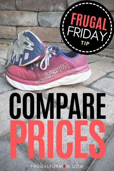 Compare Prices - Frugal Friday Tip #2 | Frugal Fun Mom