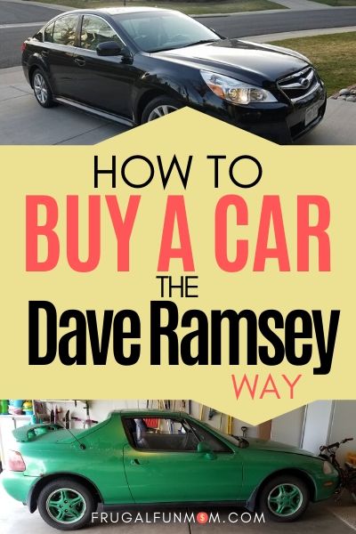 How To Buy A Car The Dave Ramsey Way | Frugal Fun Mom