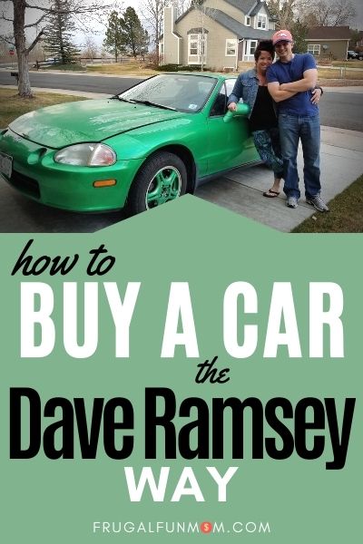 How to Buy a Car The Dave Ramsey Way | Frugal Fun Mom