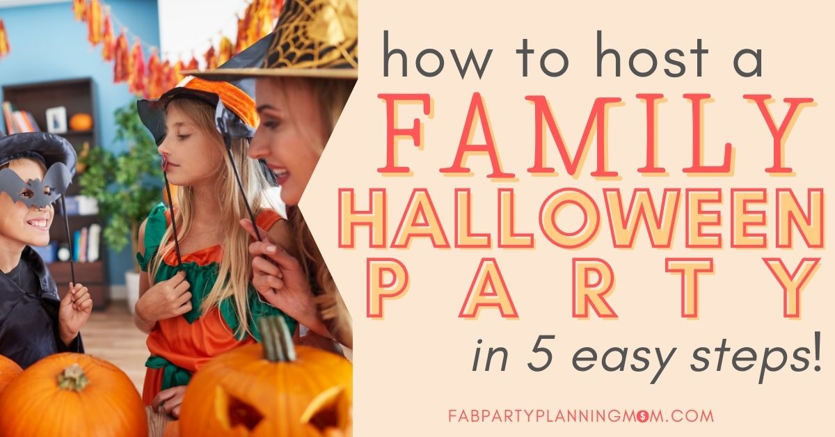 How to Host a Family Halloween Party in 5 Easy Steps FAB Party