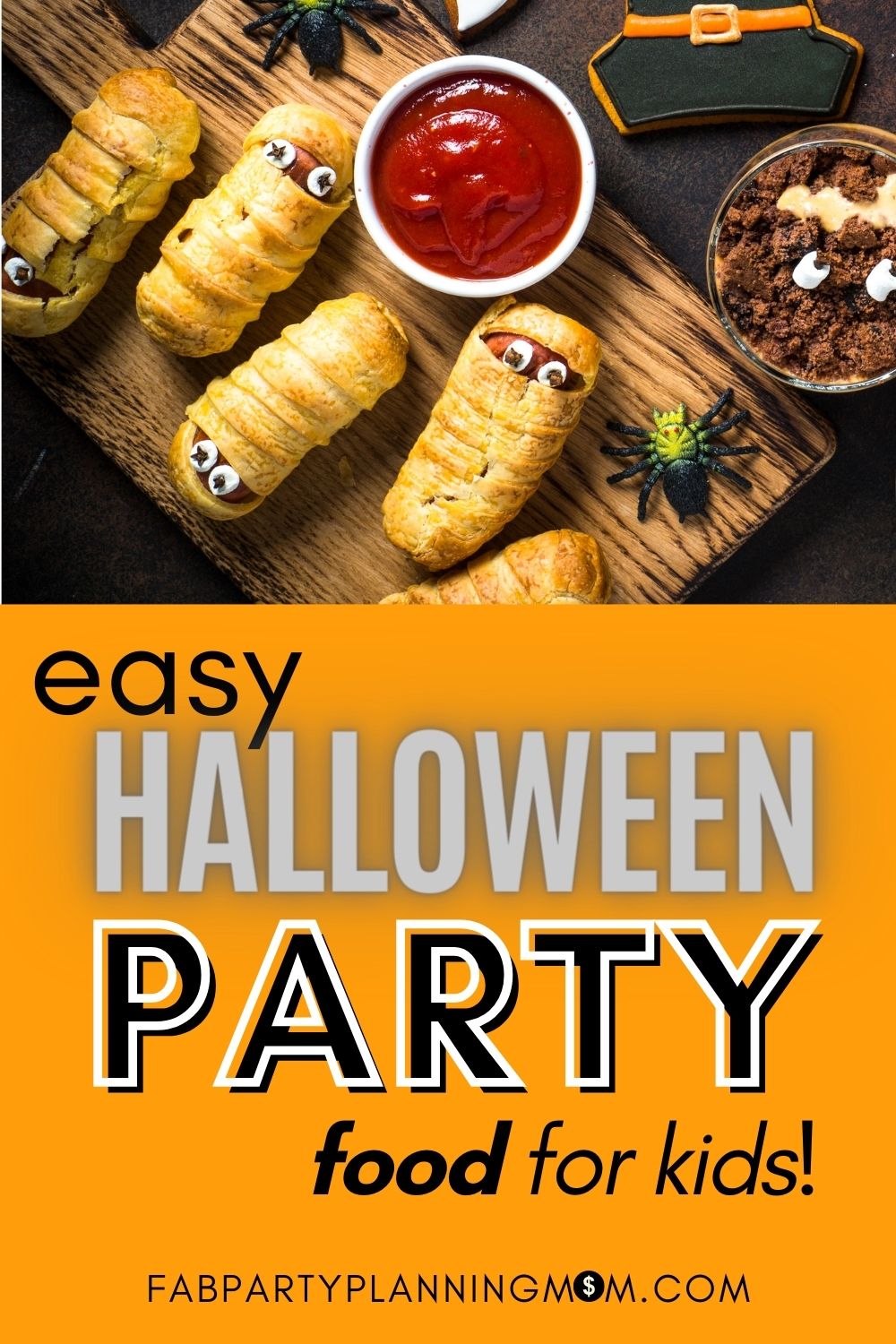 Easy Halloween Party Food For Kids - FAB Party Planning Mom