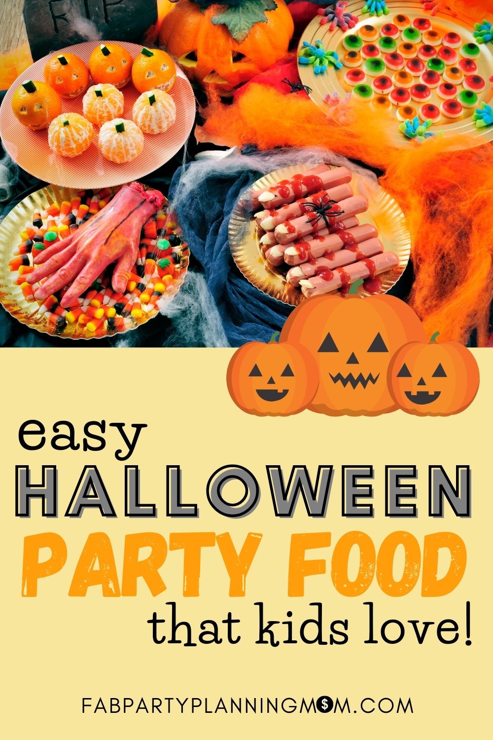 Easy Halloween Party Food For Kids - FAB Party Planning Mom
